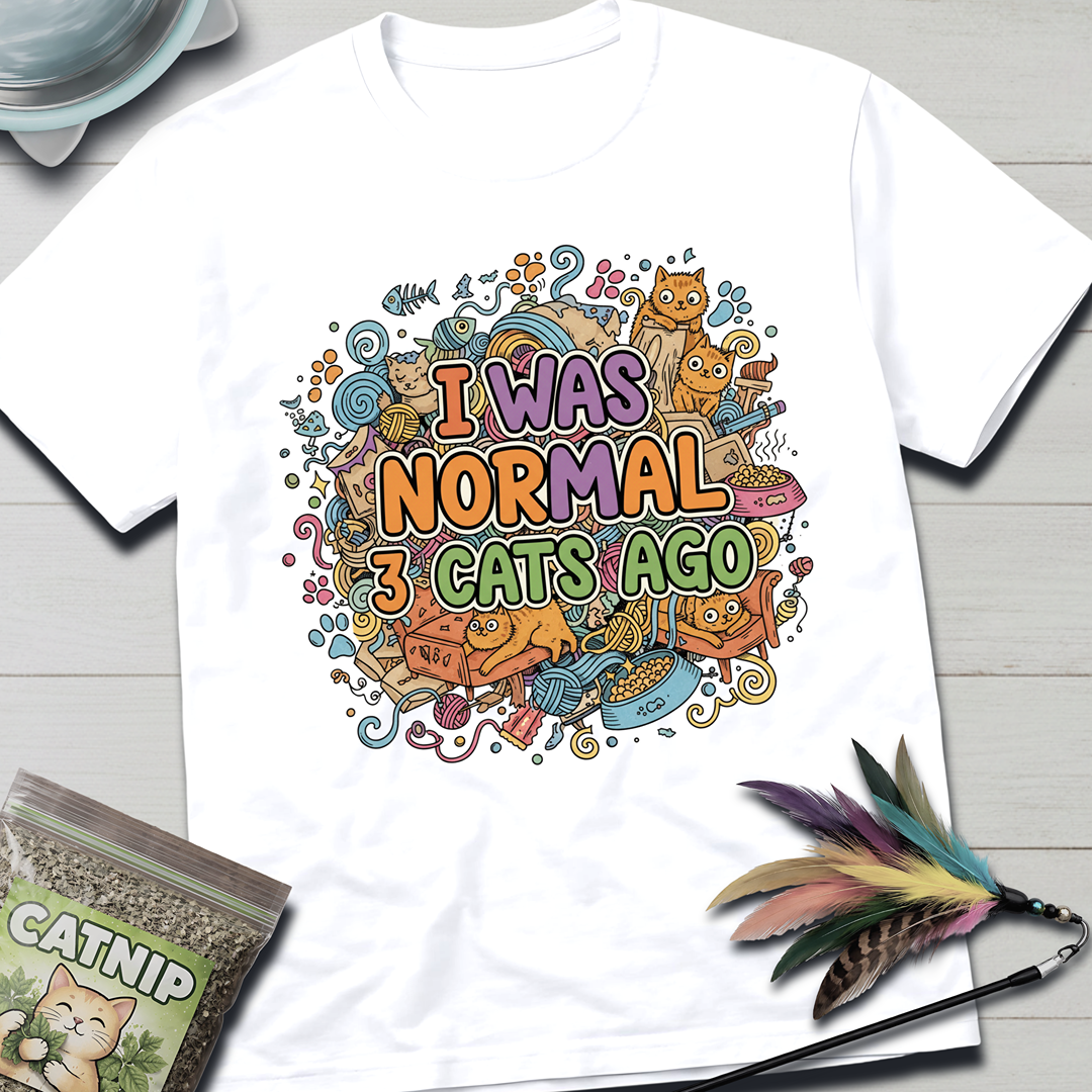 I Was Normal T-Shirt