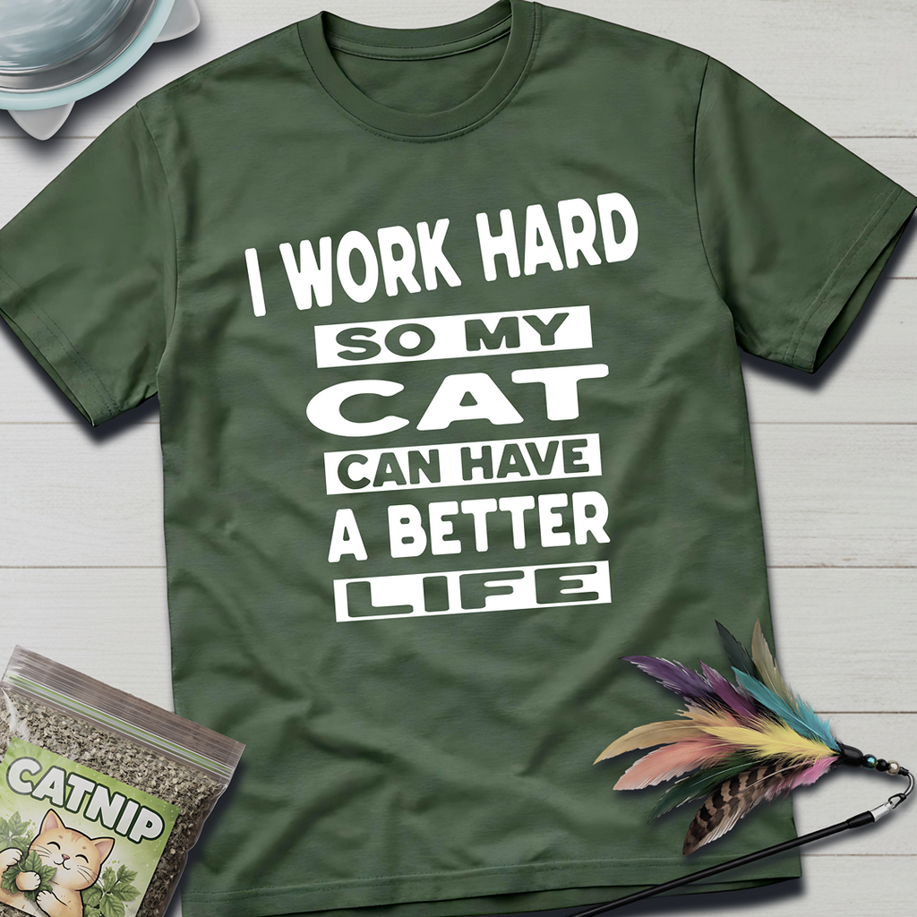 I Work Hard T-Shirt