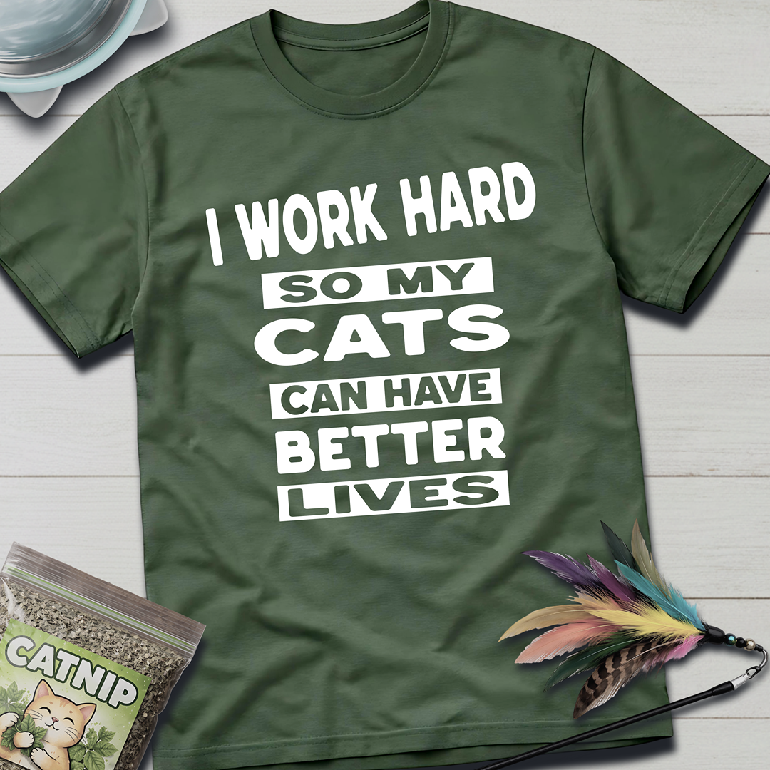 I Work Hard T-Shirt