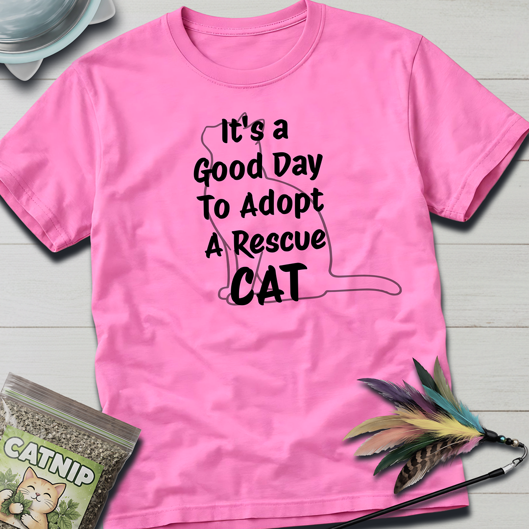It's a Good Day T-Shirt