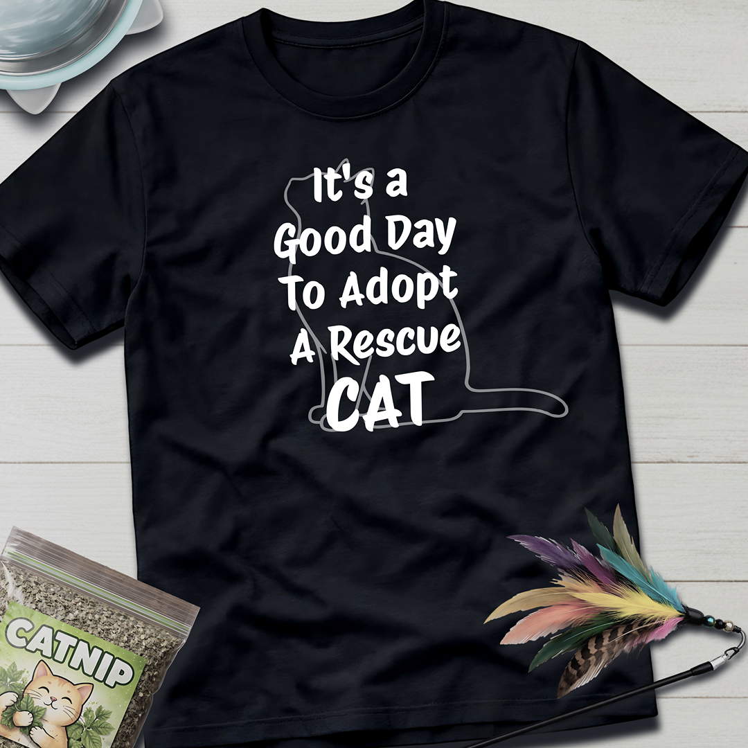 It's a Good Day T-Shirt