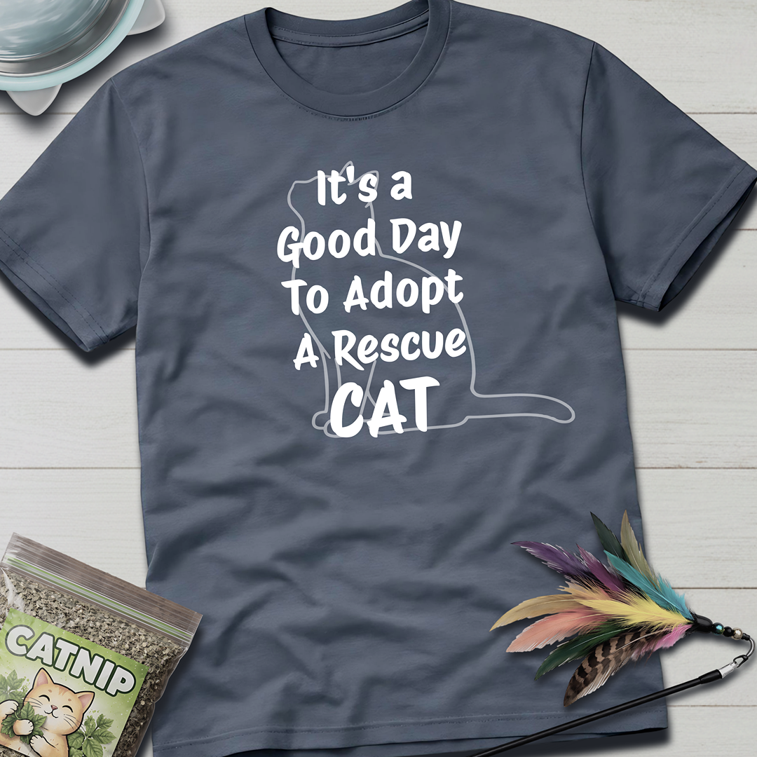 It's a Good Day T-Shirt