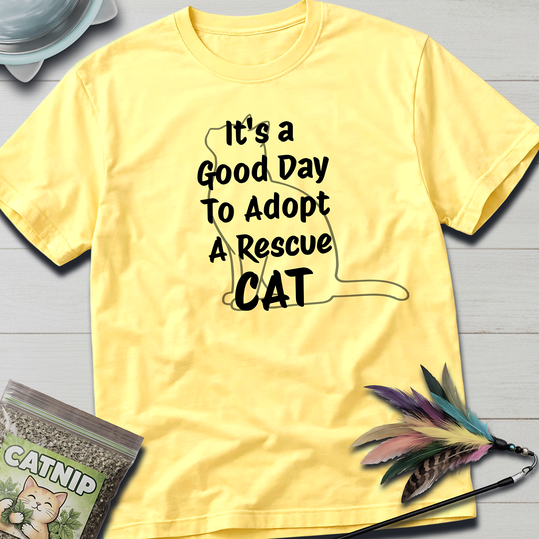 It's a Good Day T-Shirt