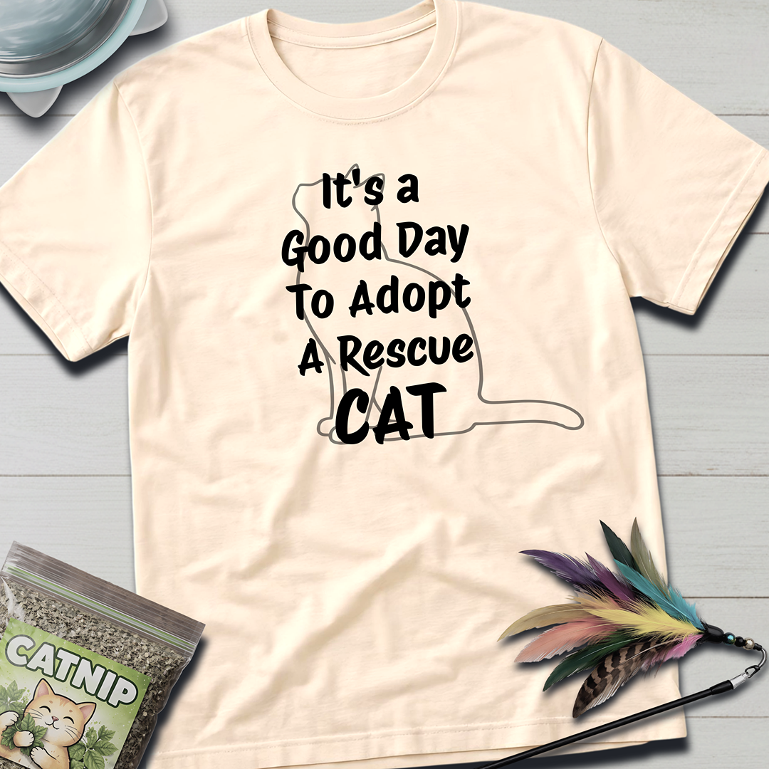 It's a Good Day T-Shirt