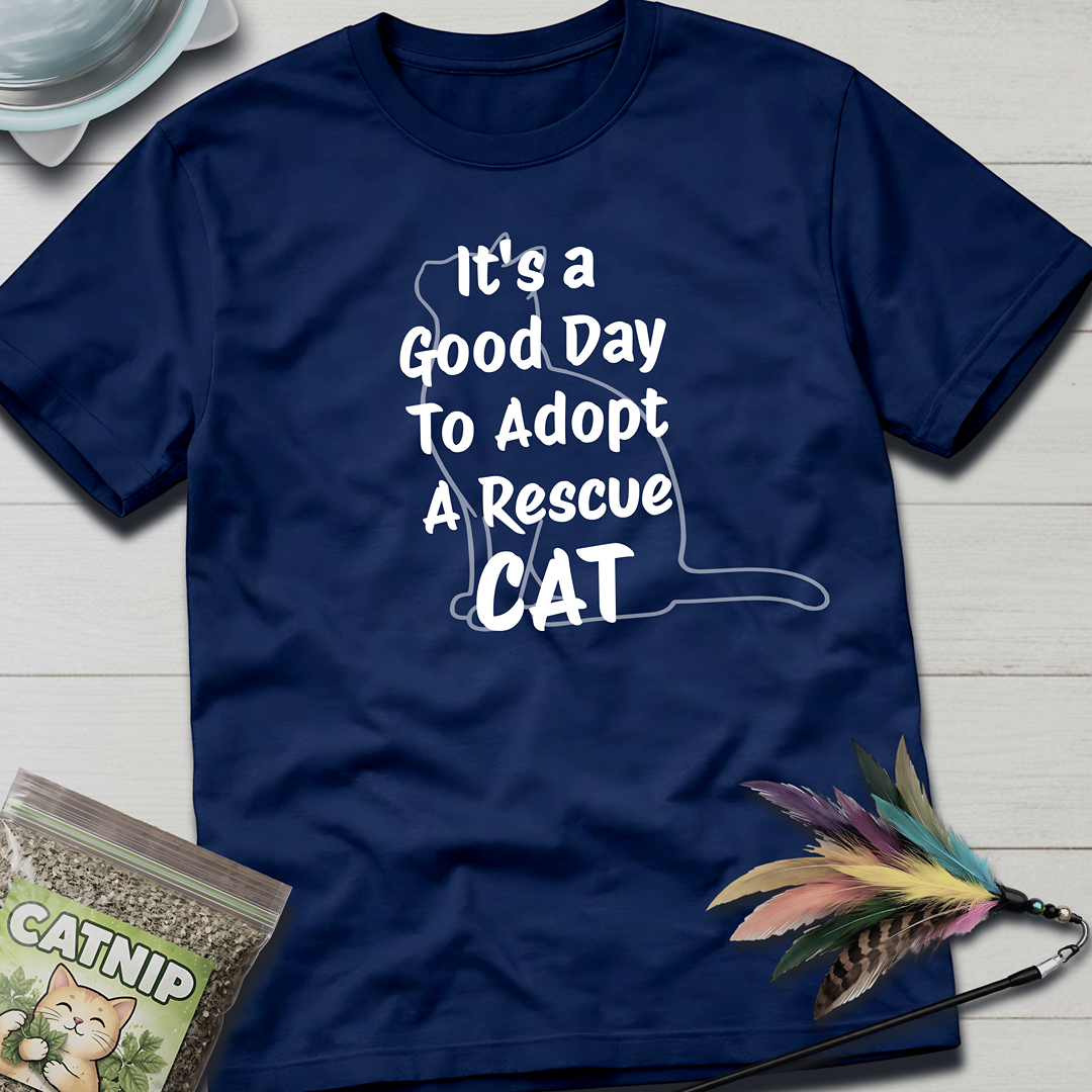 It's a Good Day T-Shirt