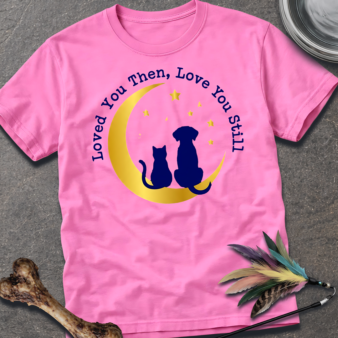 Loved You Then T-Shirt