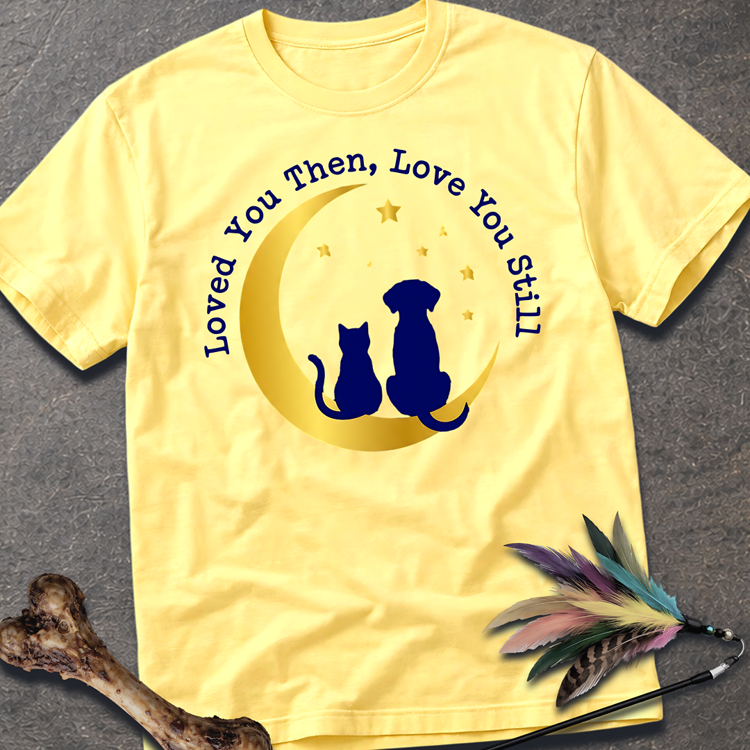 Loved You Then T-Shirt