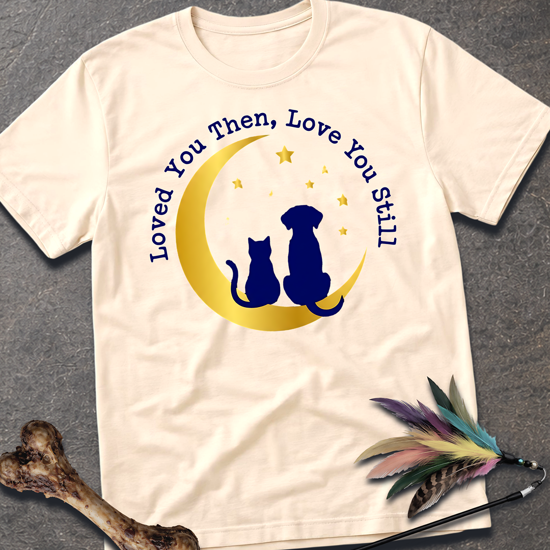 Loved You Then T-Shirt