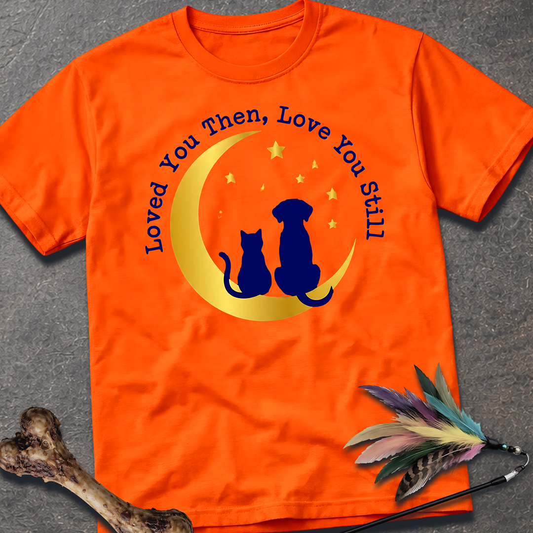 Loved You Then T-Shirt