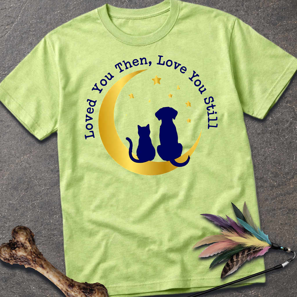 Loved You Then T-Shirt