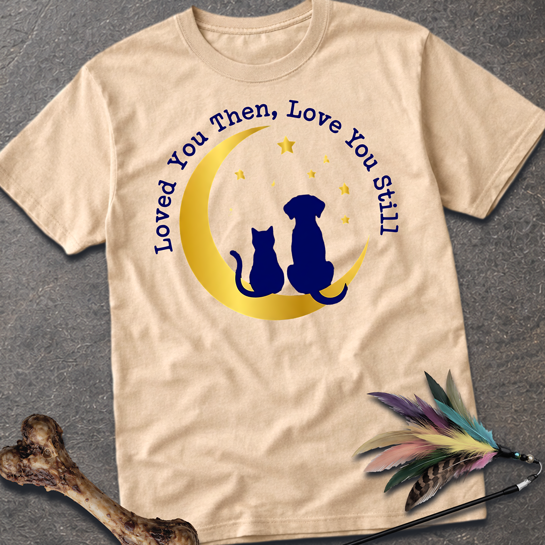 Loved You Then T-Shirt