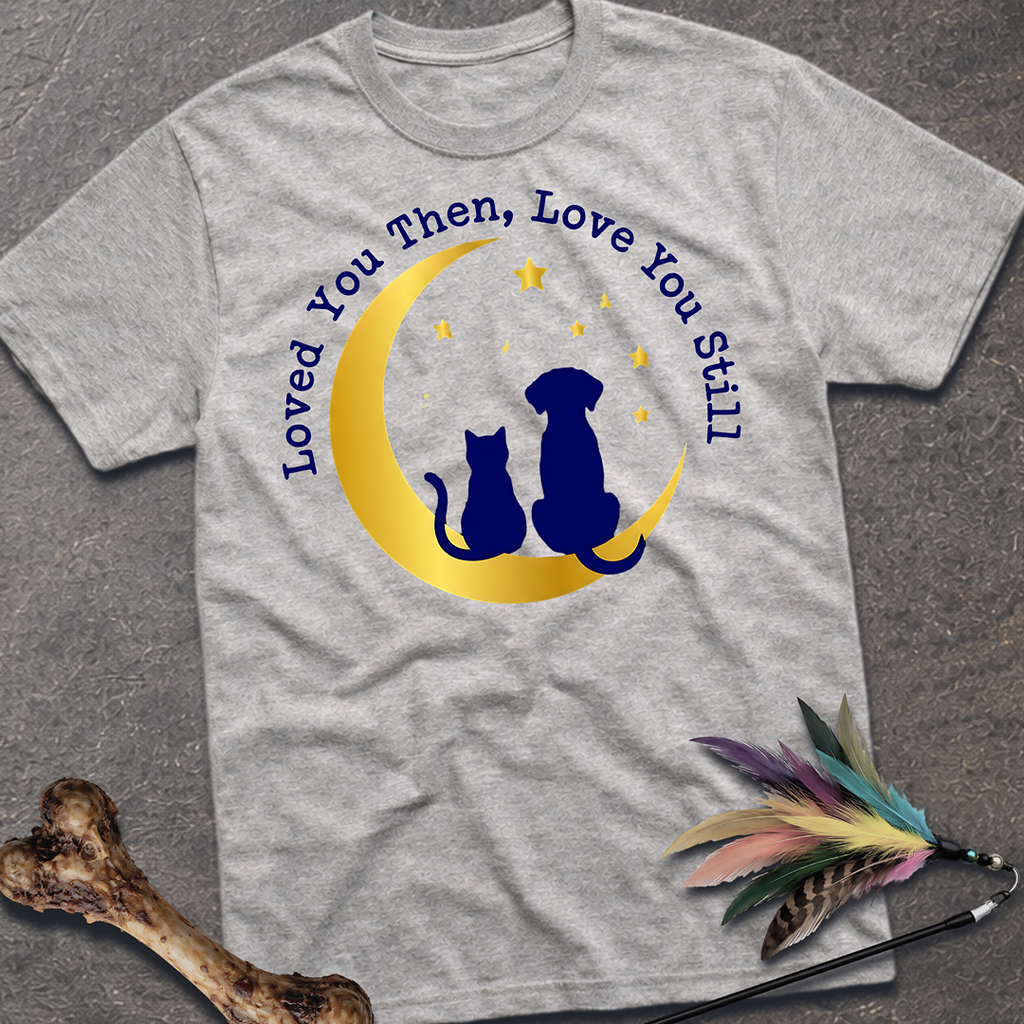 Loved You Then T-Shirt