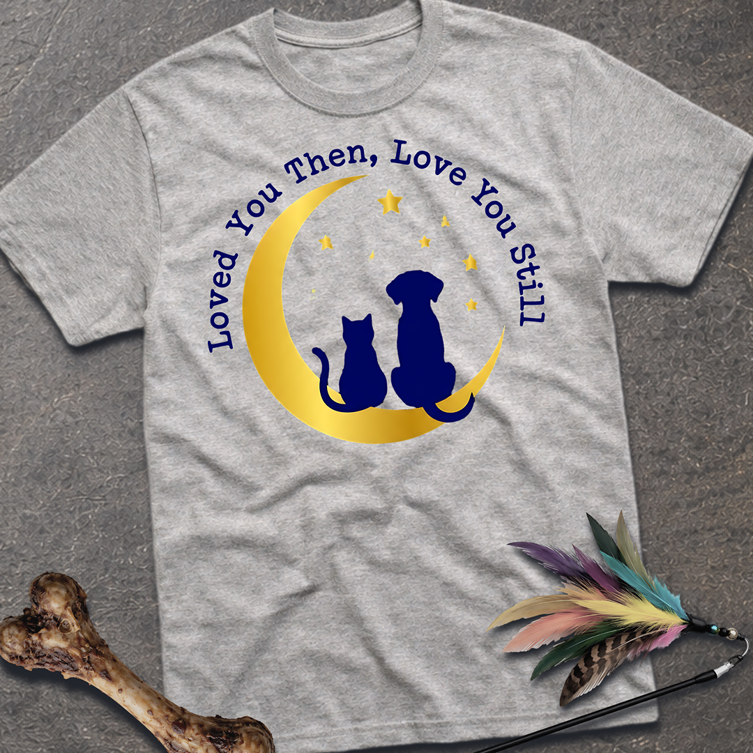 Loved You Then T-Shirt