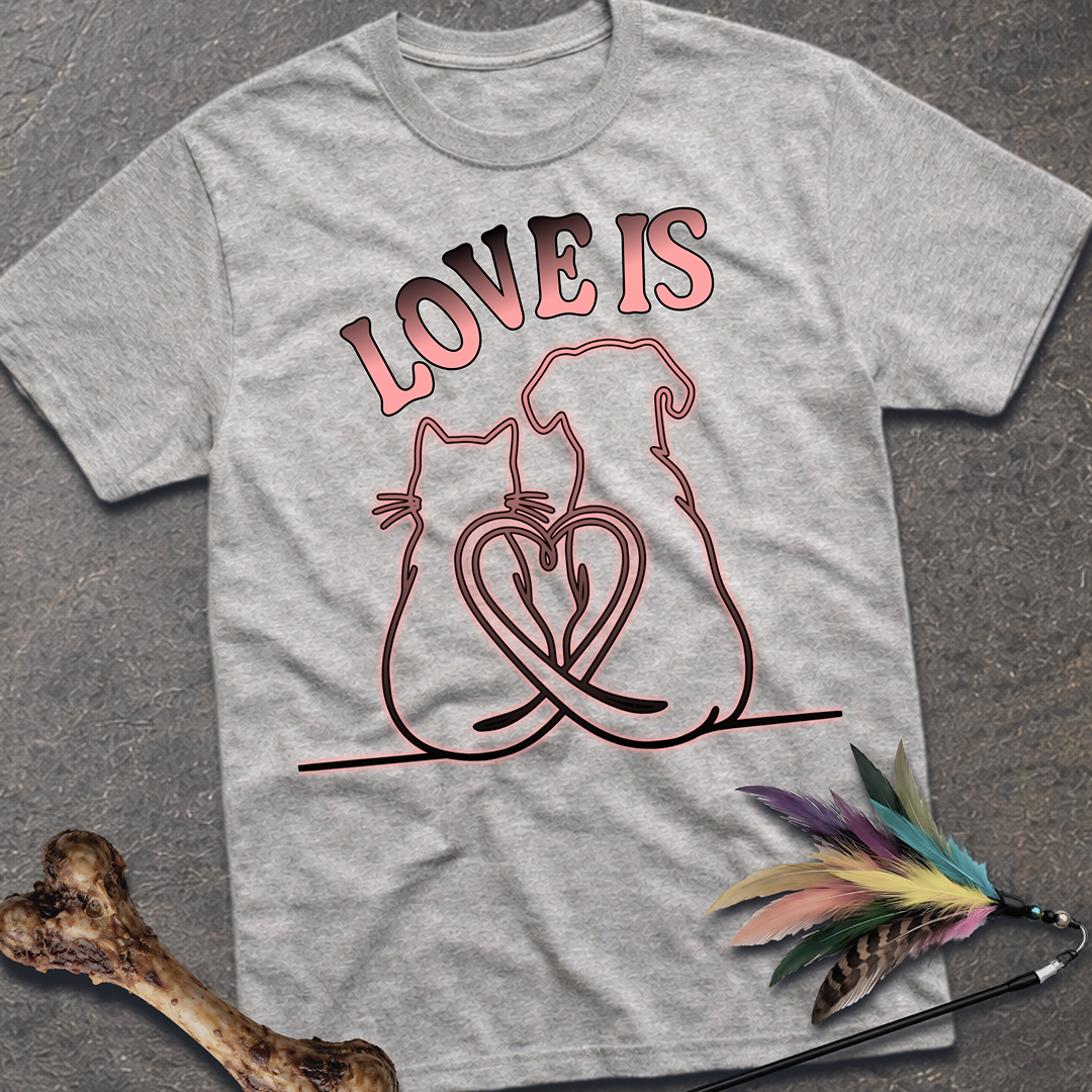 Love is T-Shirt