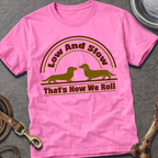 Low and Slow T-Shirt