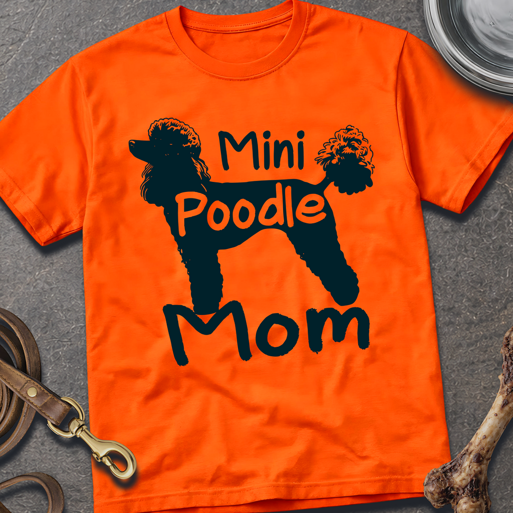 Mini Poodle Mom T-Shirt