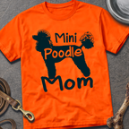 Mini Poodle Mom T-Shirt
