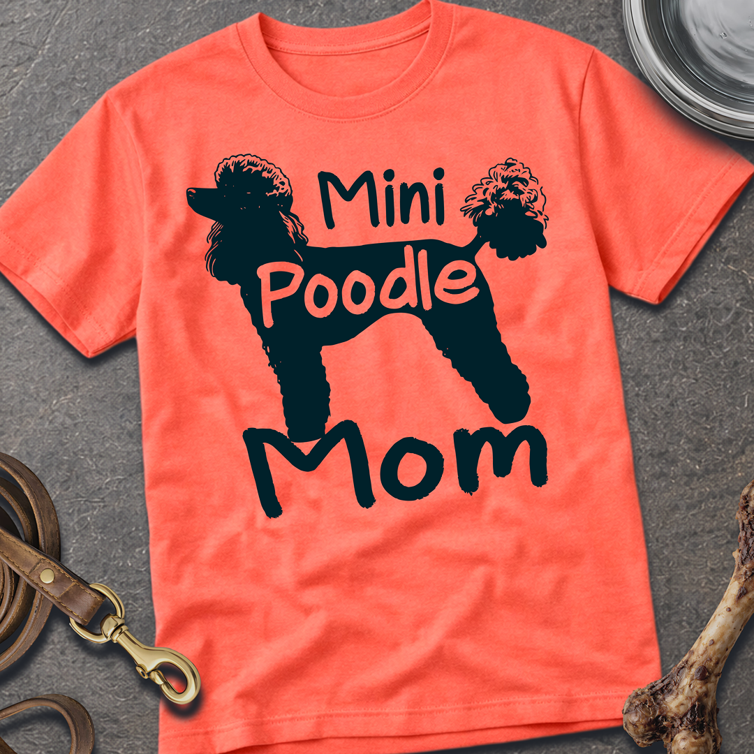 Mini Poodle Mom T-Shirt