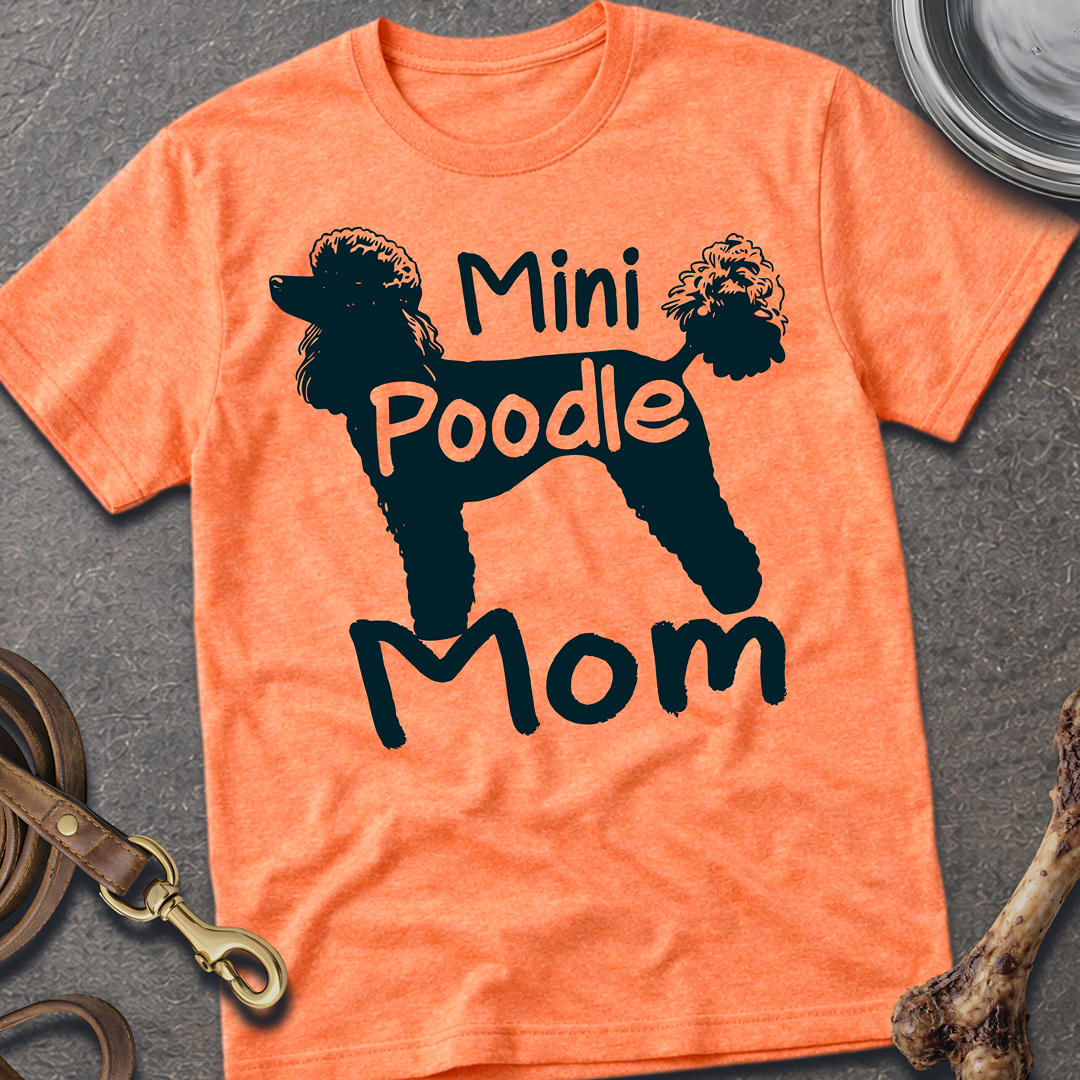 Mini Poodle Mom T-Shirt