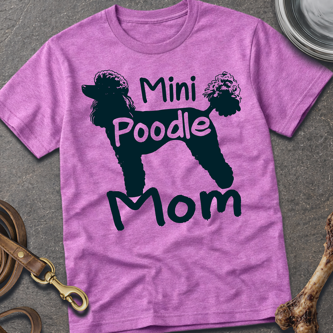 Mini Poodle Mom T-Shirt