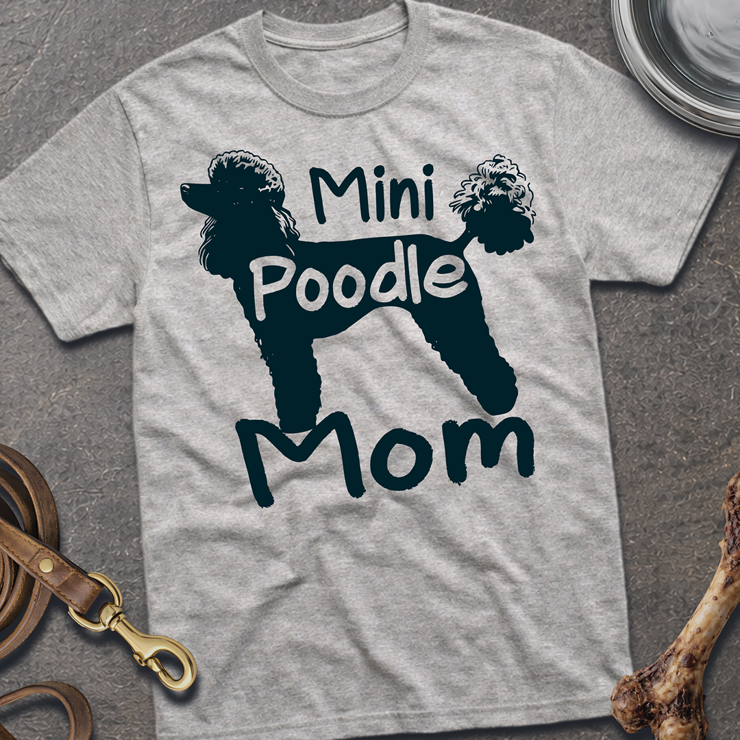 Mini Poodle Mom T-Shirt