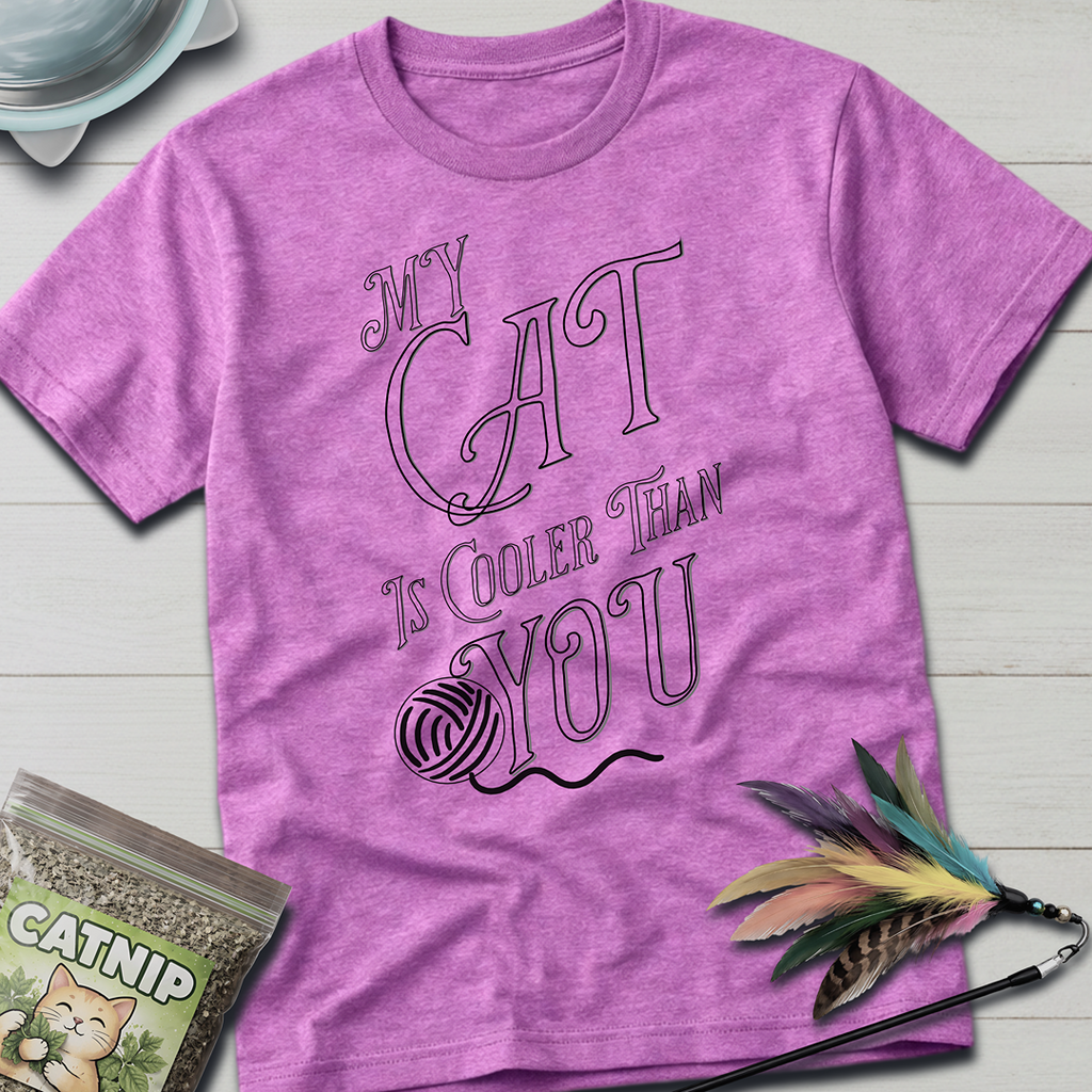 My Cat is Cooler T-Shirt
