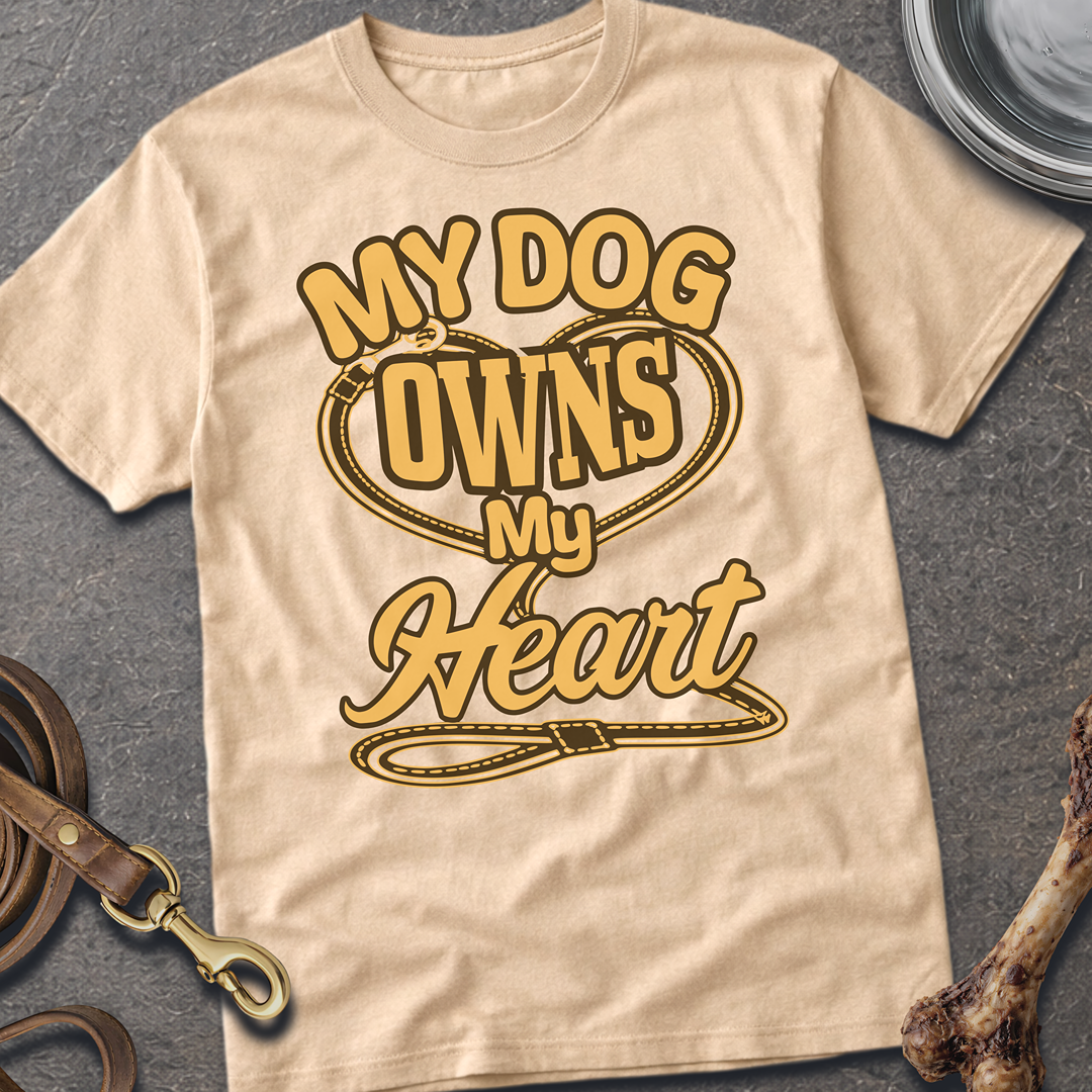 My Dog Owns My Heart T-Shirt - Sand