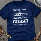 Never Trust A Bulldog T-Shirt