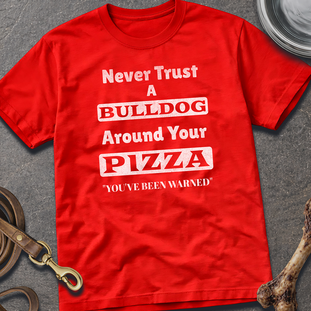 Never Trust A Bulldog T-Shirt
