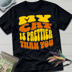 Prettier Than You T-Shirt