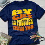 Prettier Than You T-Shirt