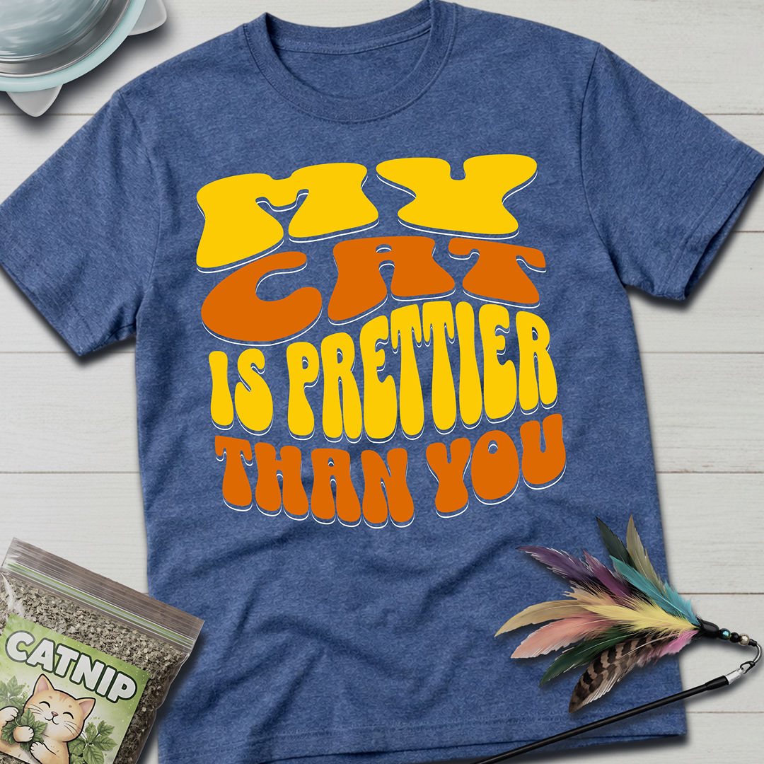 Prettier Than You Cat T-Shirt