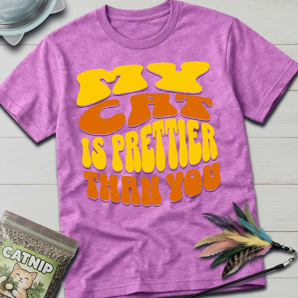 Prettier Than You Cat T-Shirt