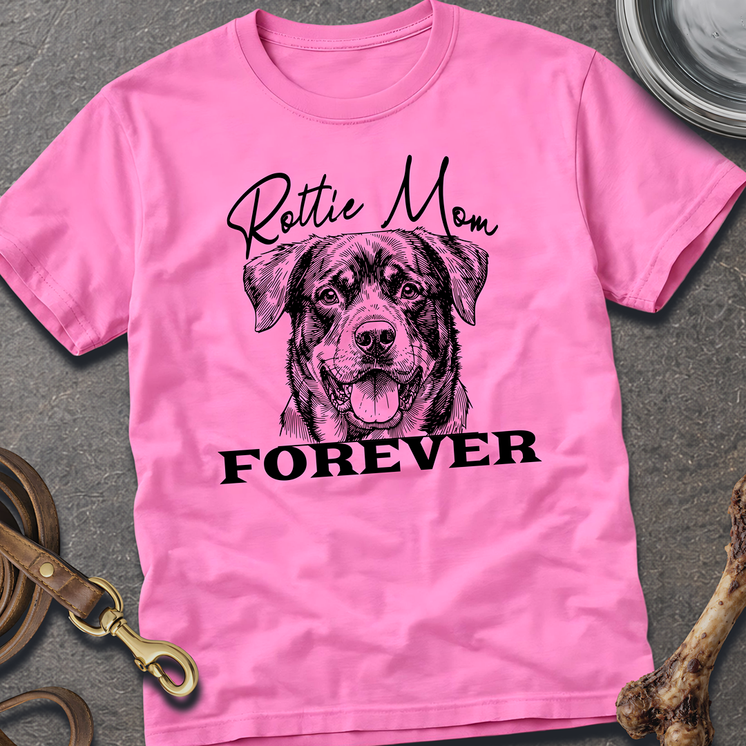 Rottie Mom Forever T-Shirt