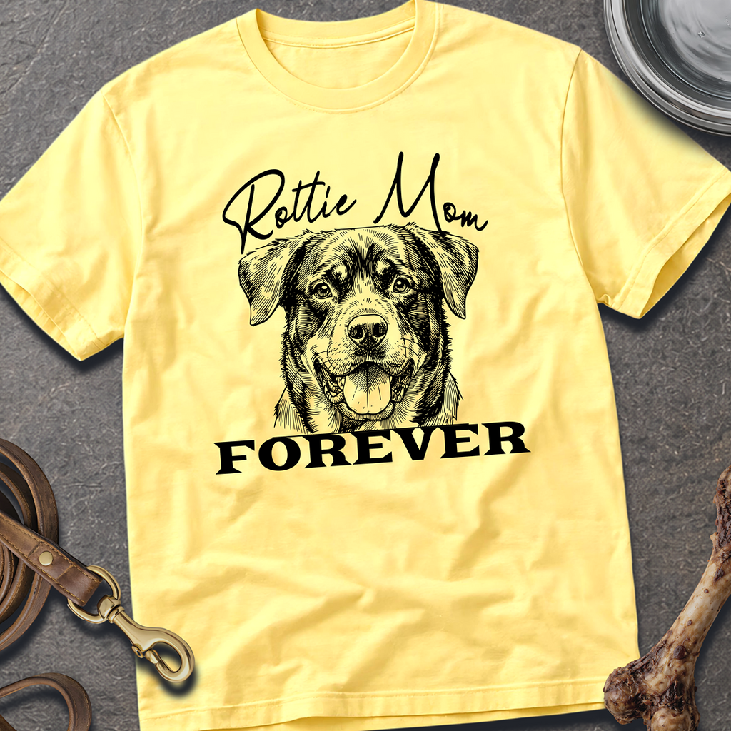 Rottie Mom Forever T-Shirt