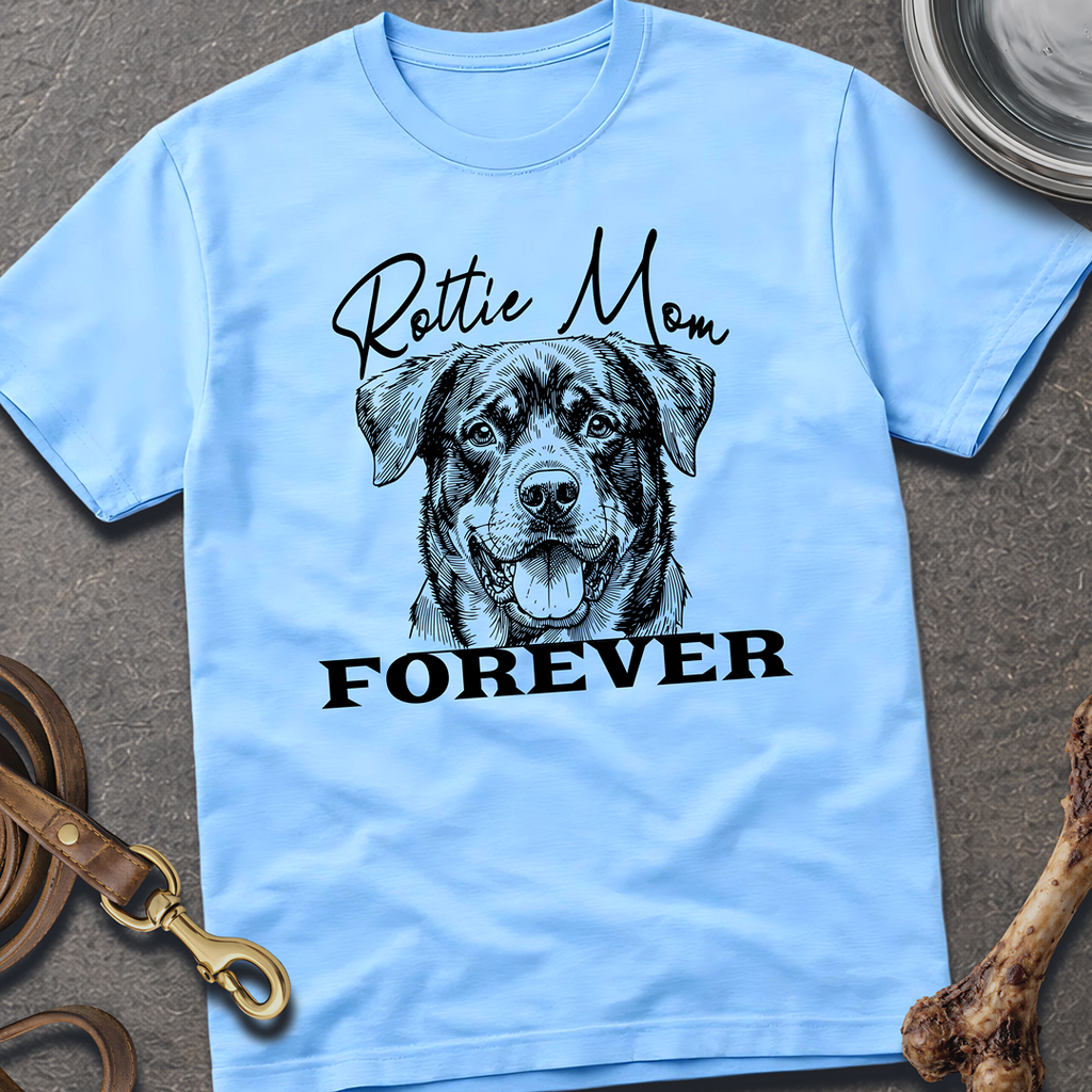 Rottie Mom Forever T-Shirt