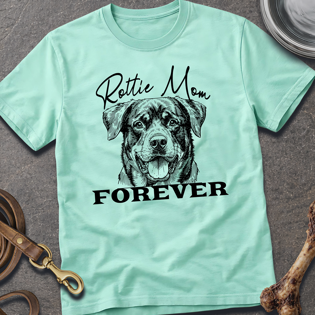 Rottie Mom Forever T-Shirt