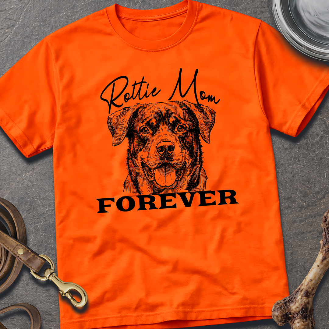 Rottie Mom Forever T-Shirt