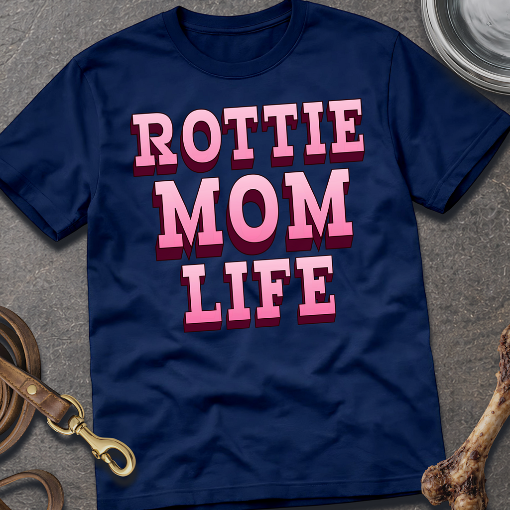 Rottie Mom Life T-Shirt