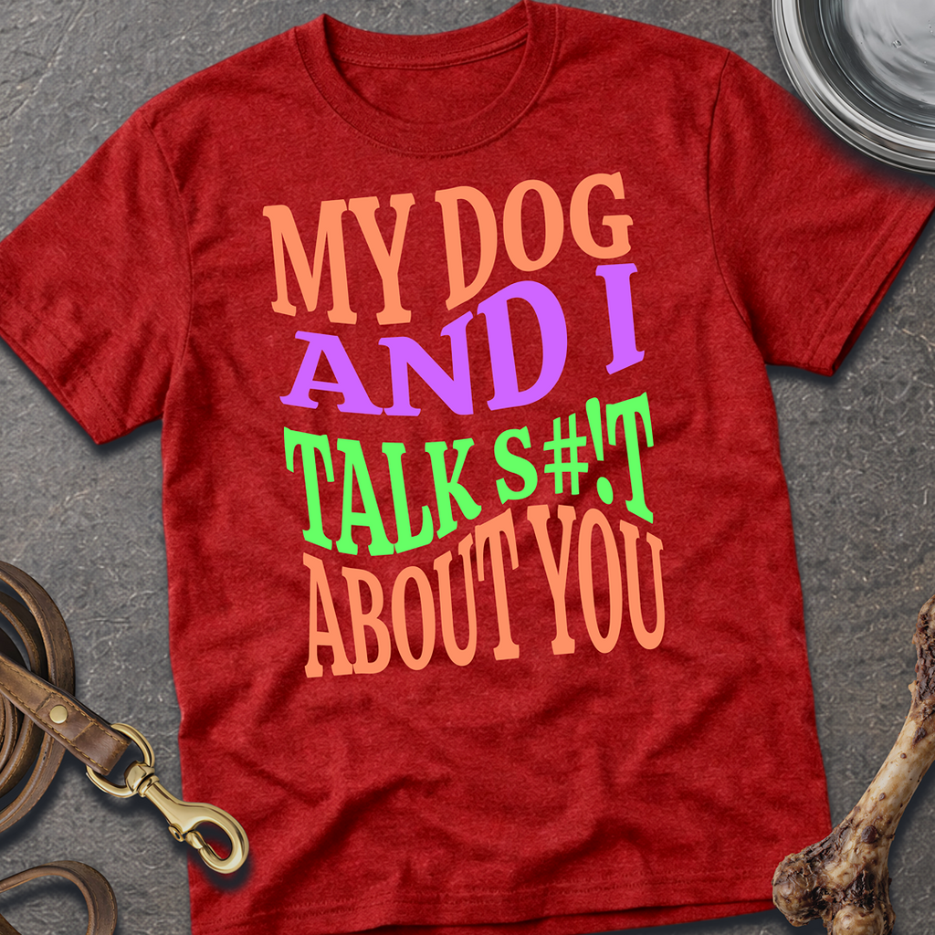 S#!t Talk Dog T-Shirt