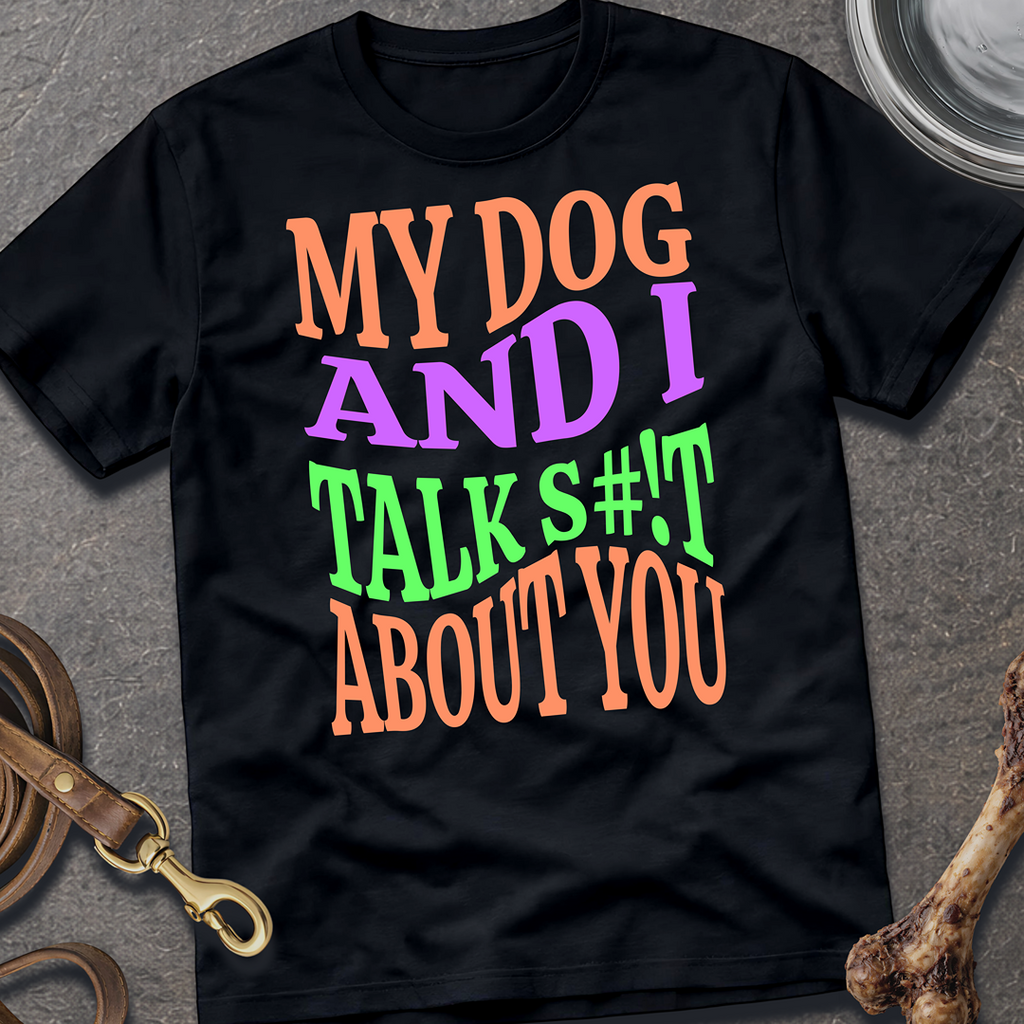 S#!t Talk Dog T-Shirt