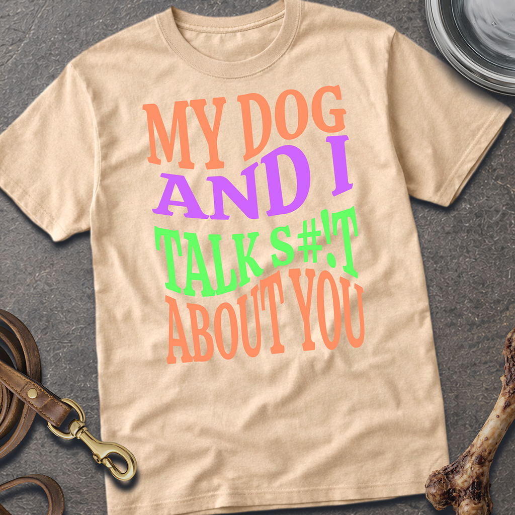 S#!t Talk Dog T-Shirt