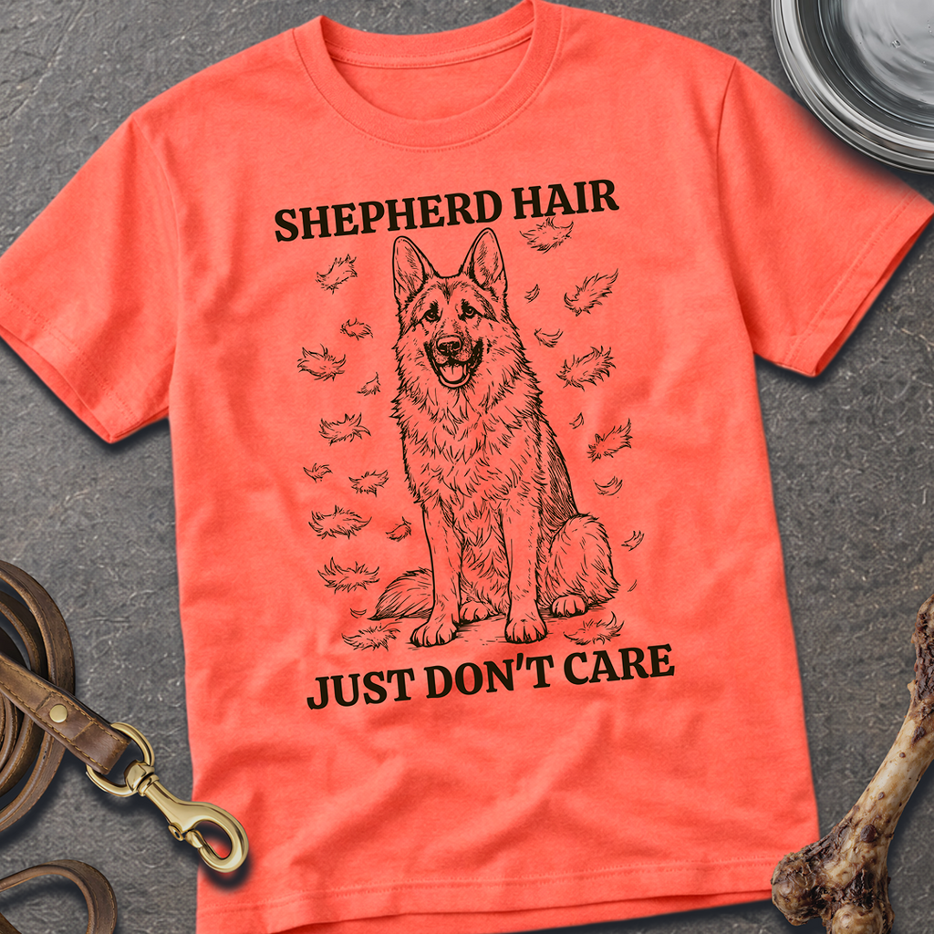 Shepherd Hair Don't Care T-Shirt