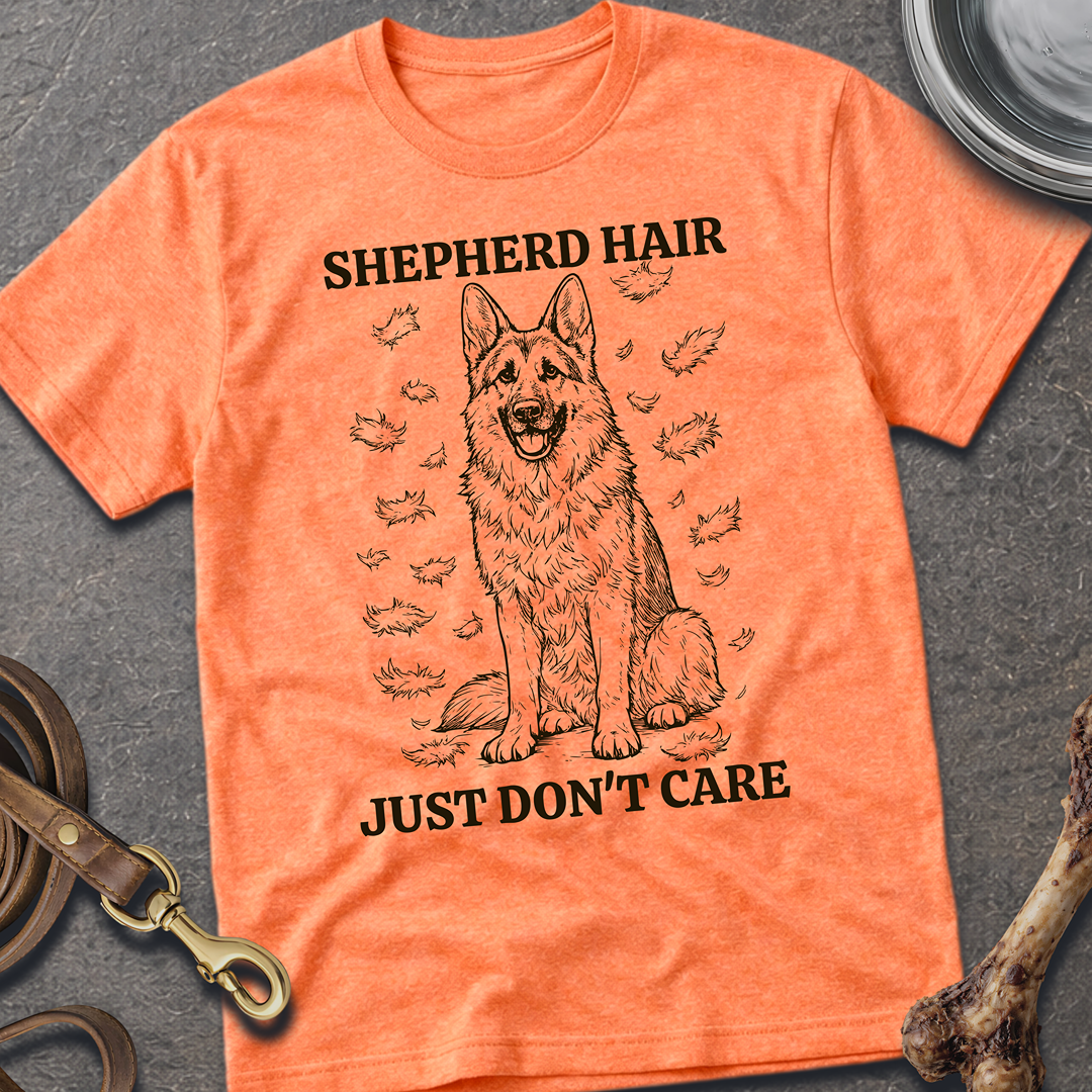 Shepherd Hair Don't Care T-Shirt