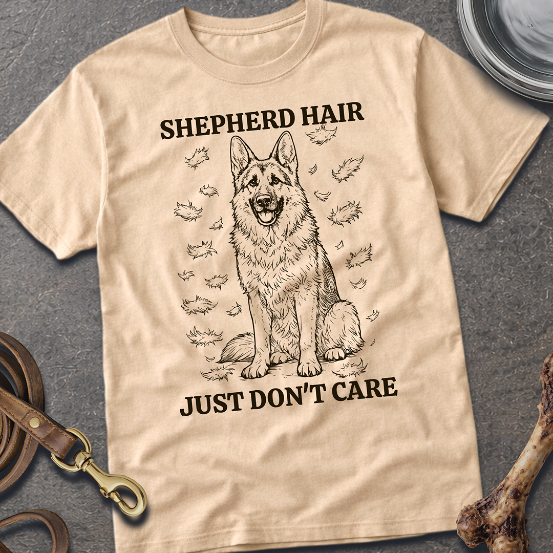 Shepherd Hair Don't Care T-Shirt