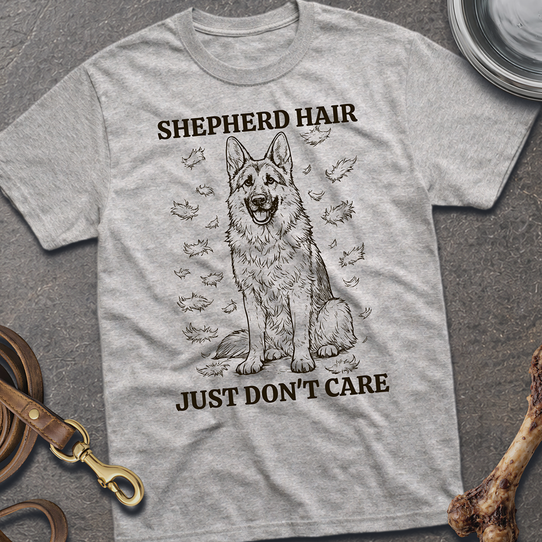 Shepherd Hair Don't Care T-Shirt