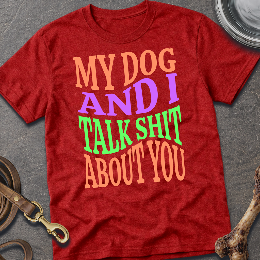 Shit Talk Dog T-Shirt