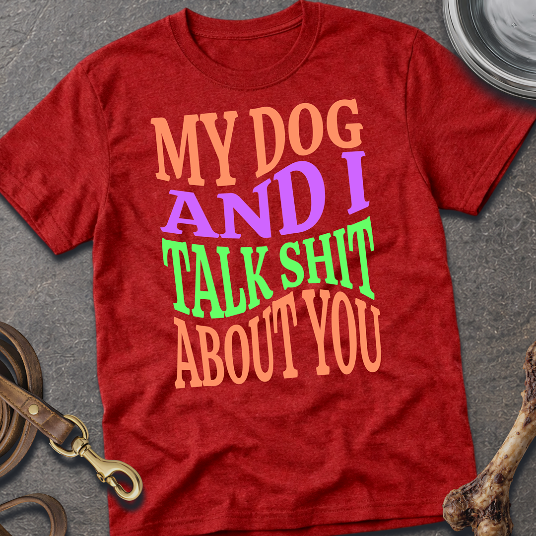 Shit Talk Dog T-Shirt