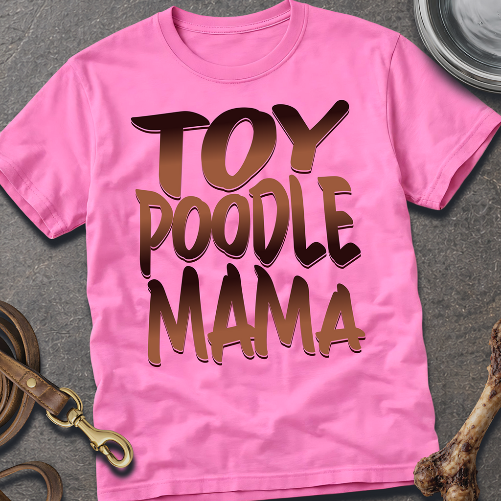 Toy Poodle Mama T-Shirt
