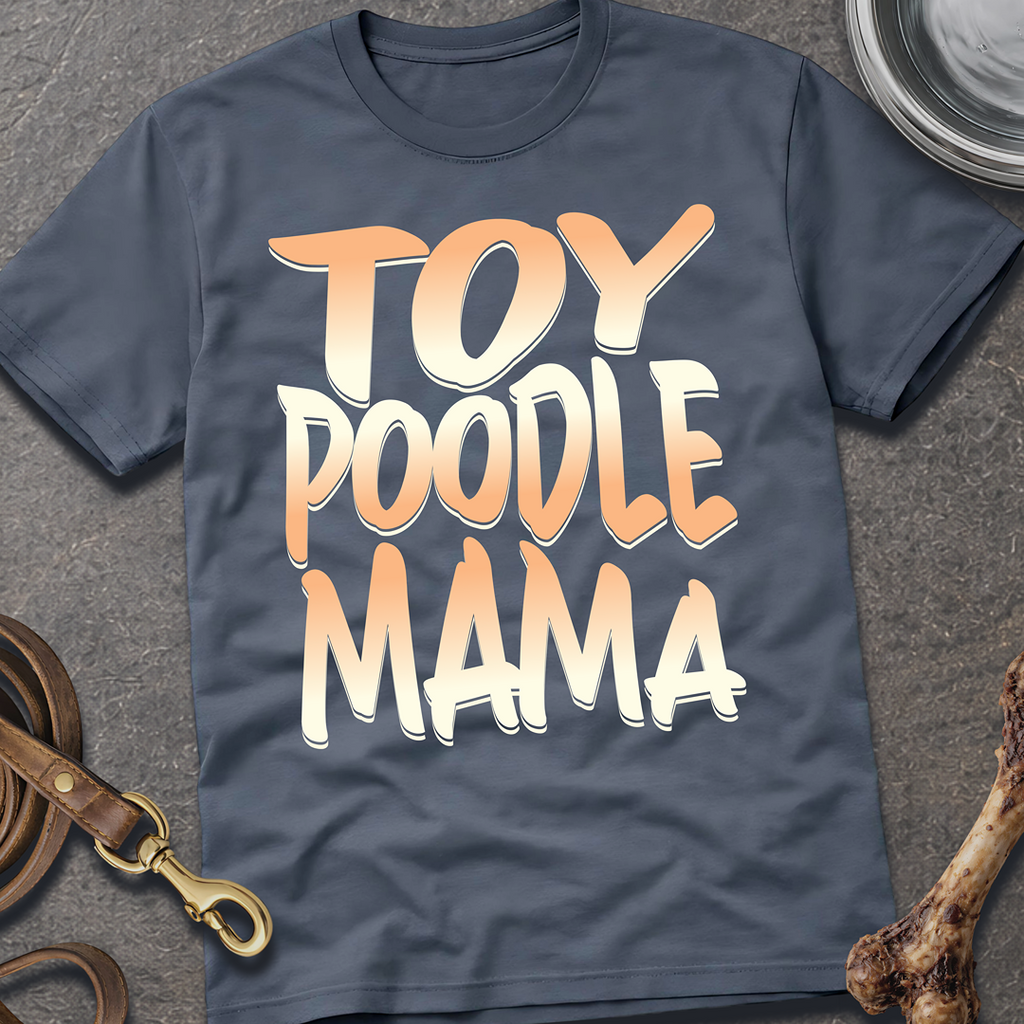 Toy Poodle Mama T-Shirt